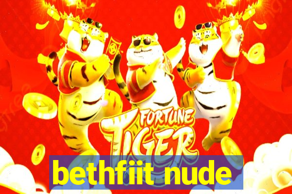 bethfiit nude