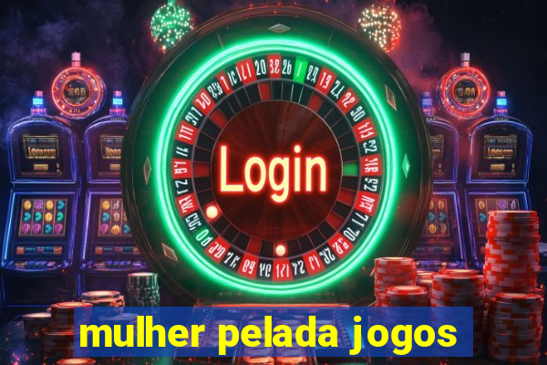 mulher pelada jogos