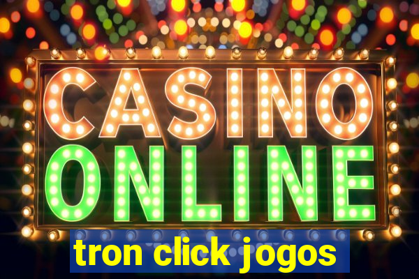 tron click jogos