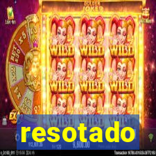 resotado