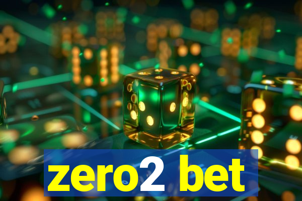 zero2 bet