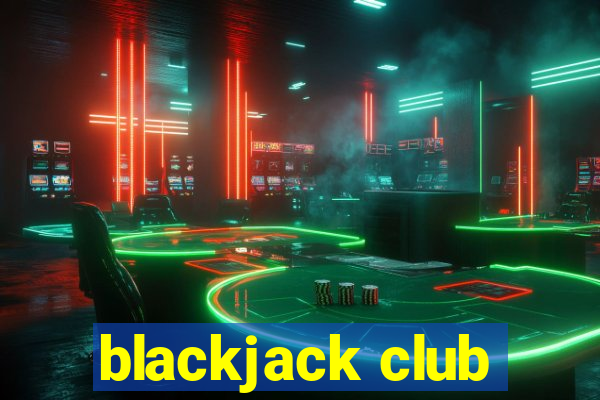 blackjack club