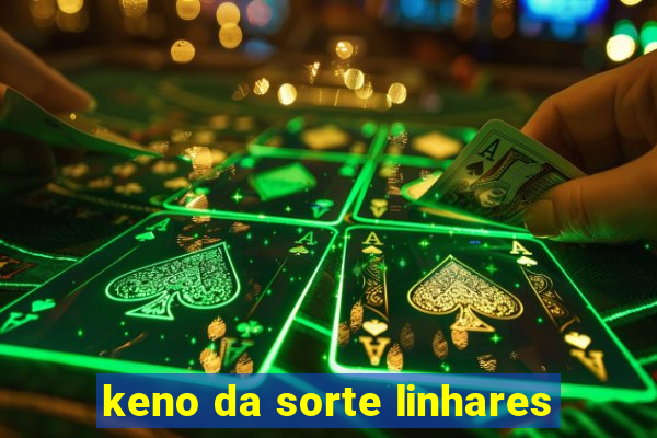 keno da sorte linhares