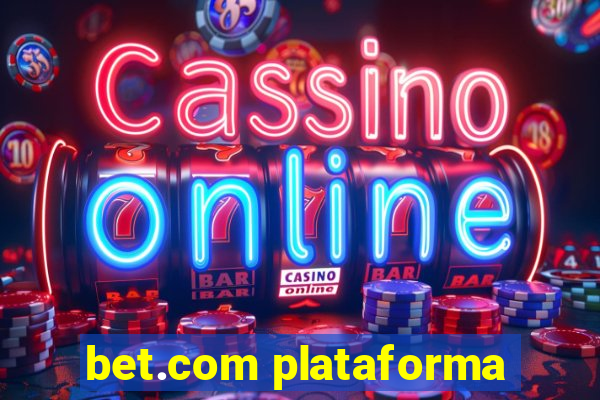 bet.com plataforma