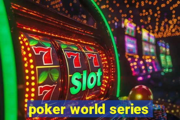 poker world series