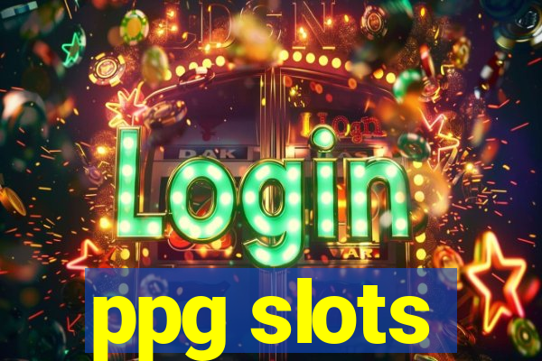 ppg slots