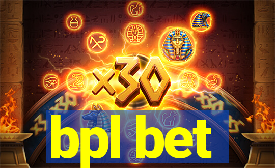 bpl bet