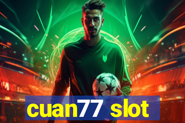 cuan77 slot