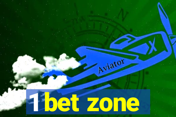 1 bet zone