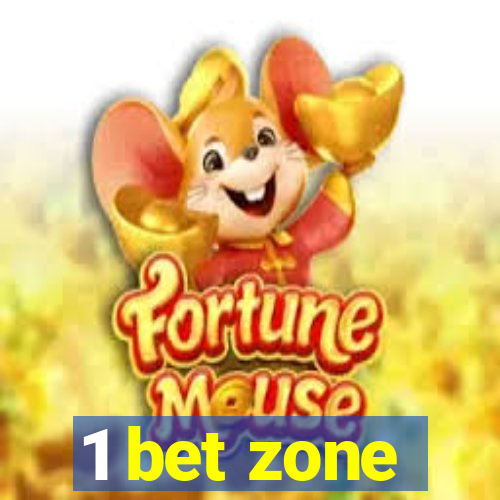 1 bet zone