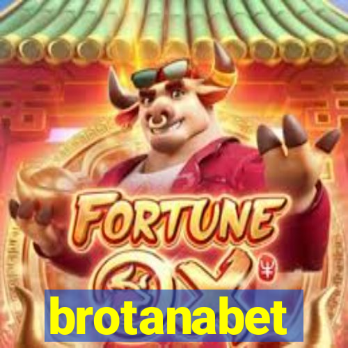 brotanabet