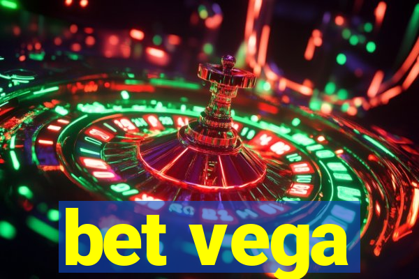 bet vega