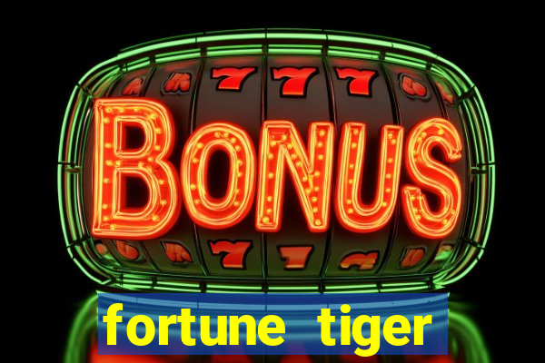 fortune tiger cartao de credito