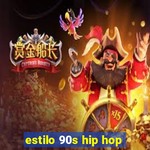 estilo 90s hip hop