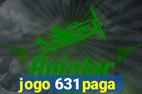 jogo 631 paga