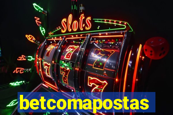 betcomapostas