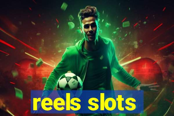 reels slots