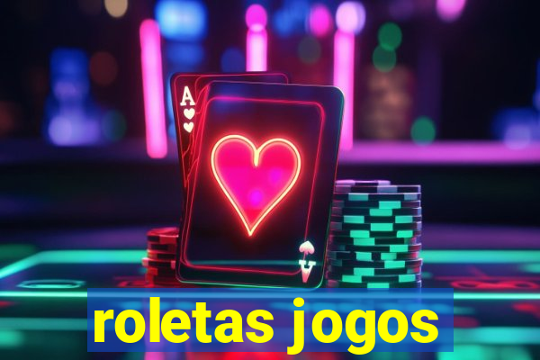 roletas jogos