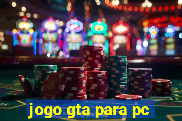 jogo gta para pc