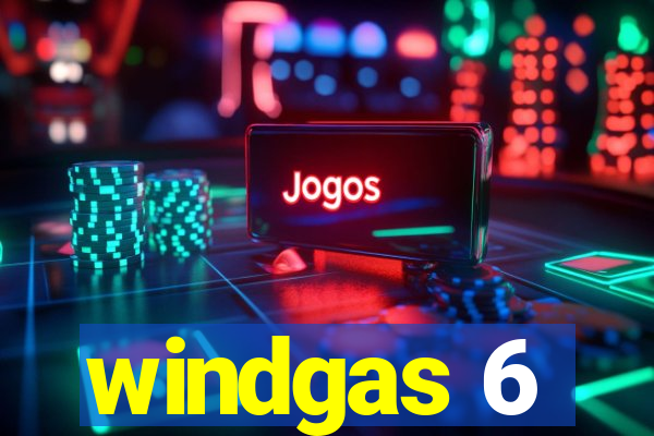 windgas 6