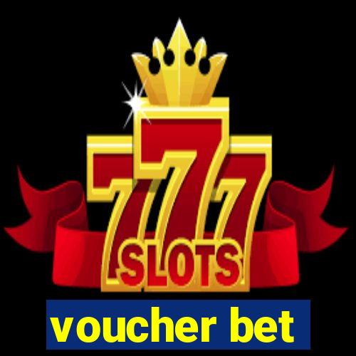 voucher bet