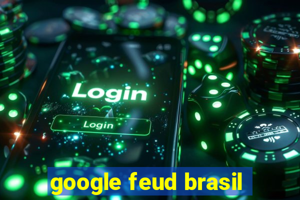 google feud brasil