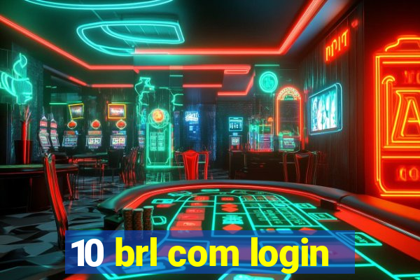 10 brl com login