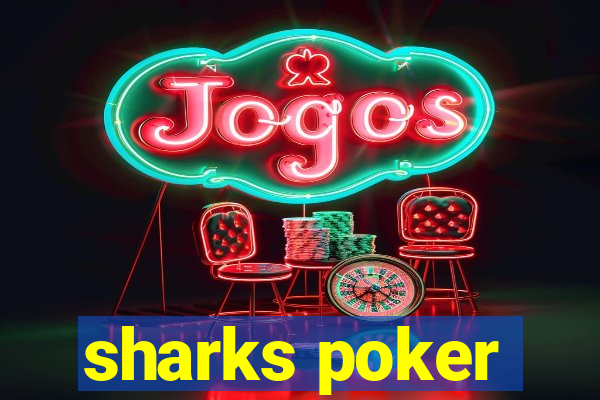 sharks poker