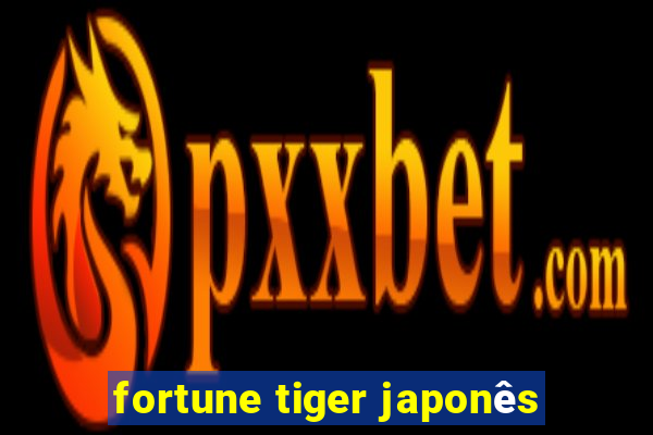 fortune tiger japonês