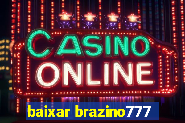 baixar brazino777