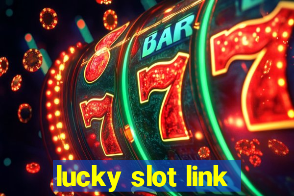 lucky slot link