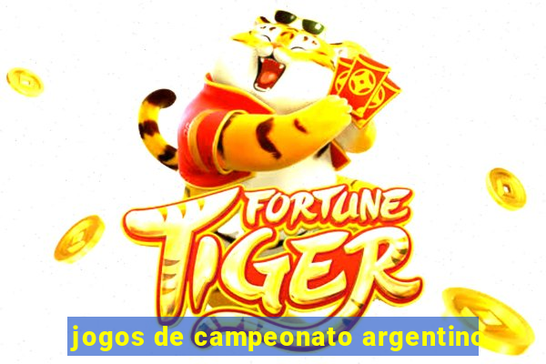 jogos de campeonato argentino