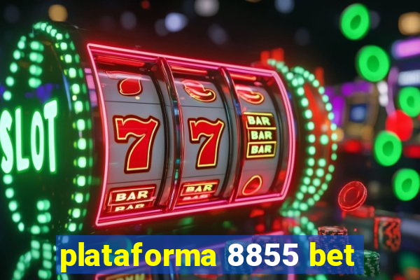 plataforma 8855 bet