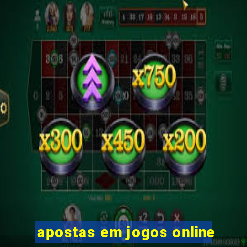 apostas em jogos online