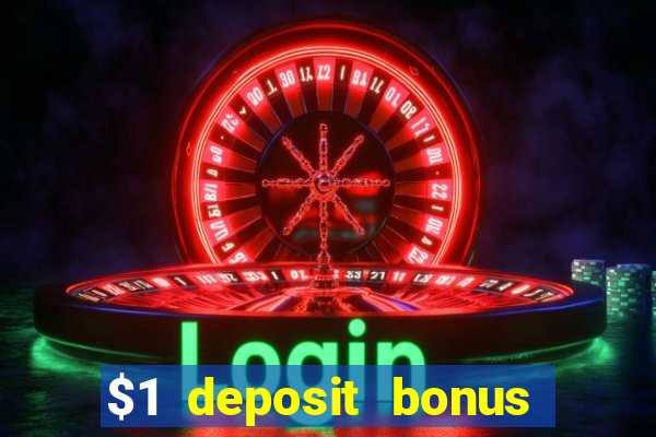 $1 deposit bonus casino canada