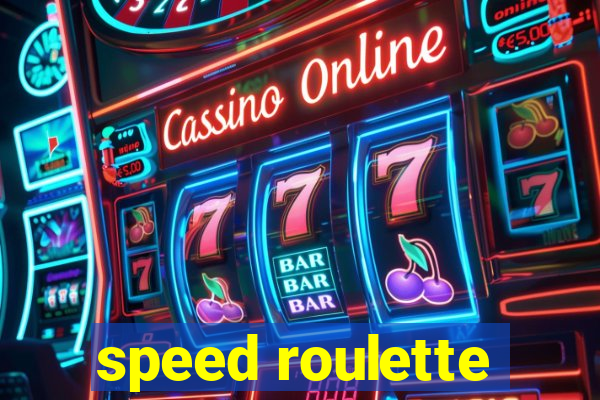 speed roulette