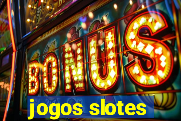 jogos slotes