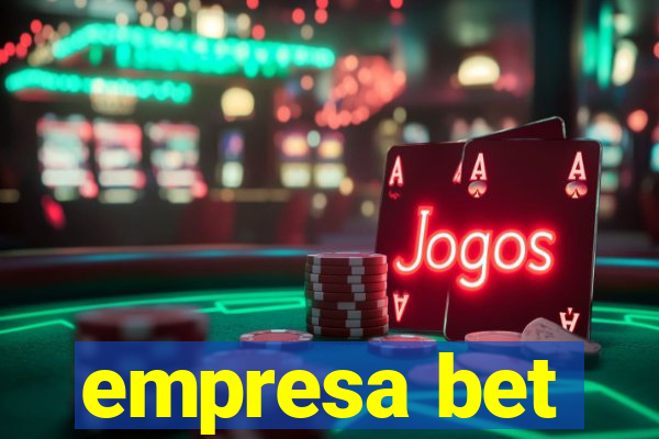 empresa bet