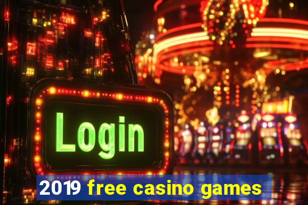 2019 free casino games