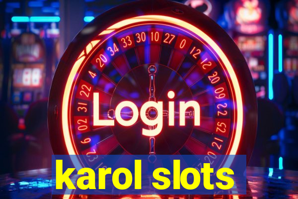 karol slots