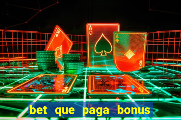 bet que paga bonus no cadastro