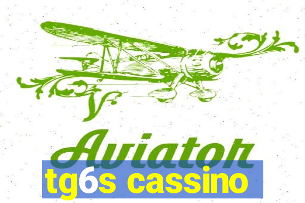 tg6s cassino