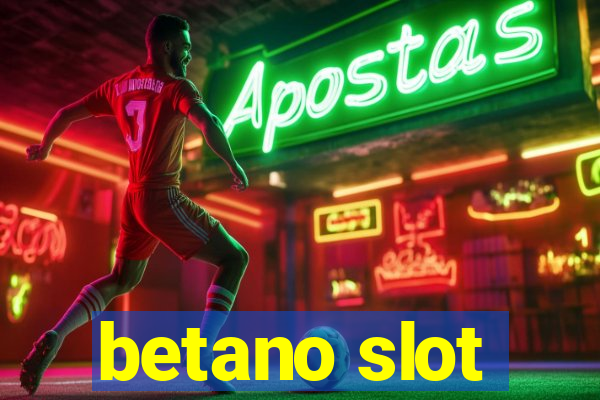 betano slot