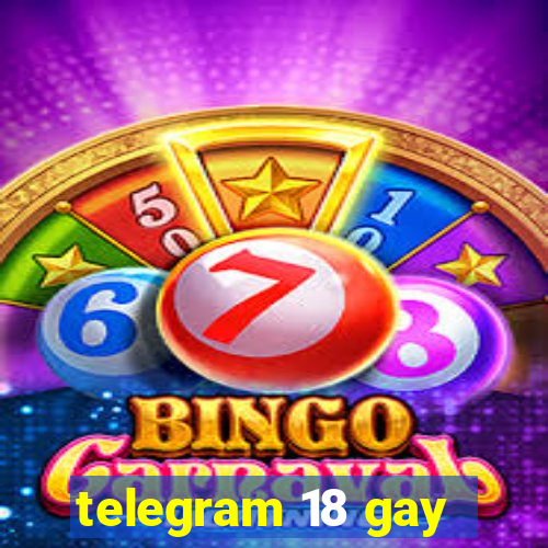 telegram 18 gay