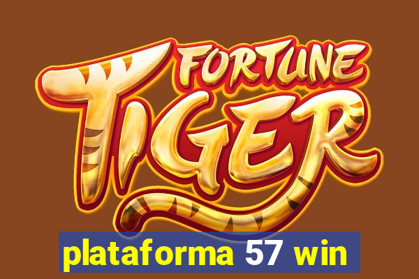 plataforma 57 win