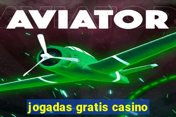 jogadas gratis casino