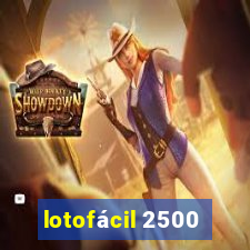 lotofácil 2500