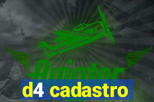 d4 cadastro