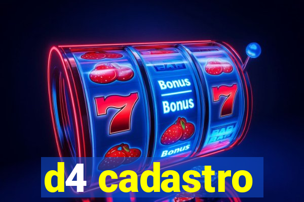 d4 cadastro