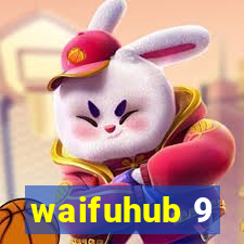 waifuhub 9